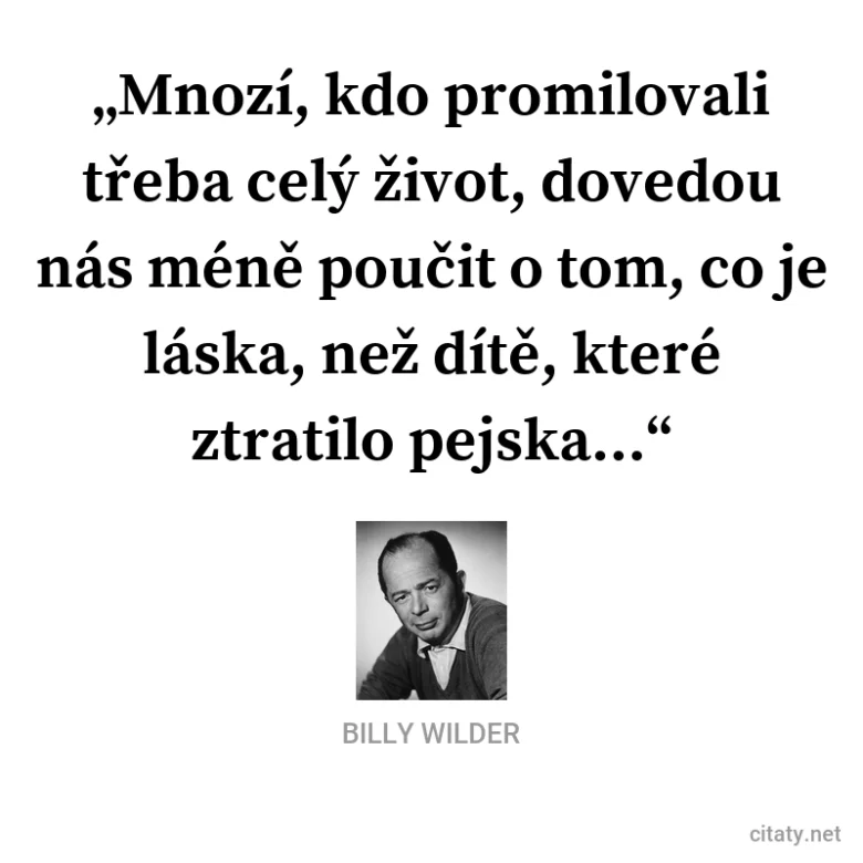 Citát Billyho Wildera o lásce a ztraceném psíkovi
